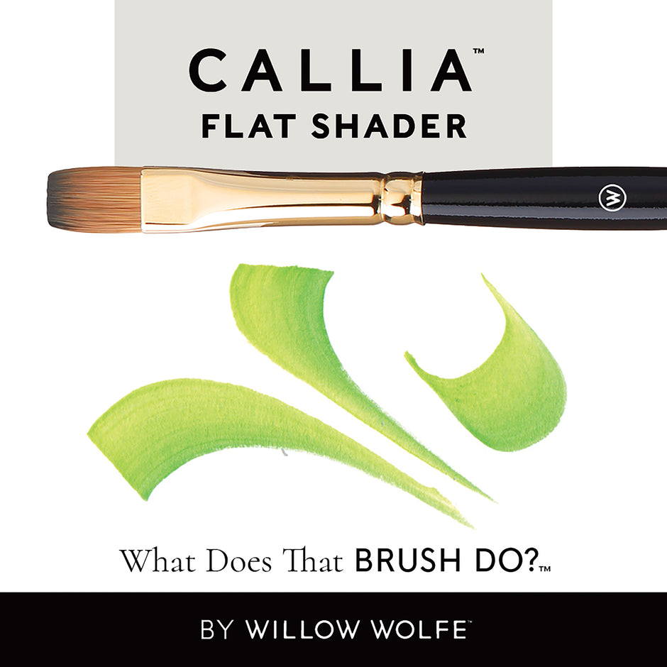 Callia® Flat Shader, Synthetic Kolinsky Sable Artist Brushes: Willow Wolfe